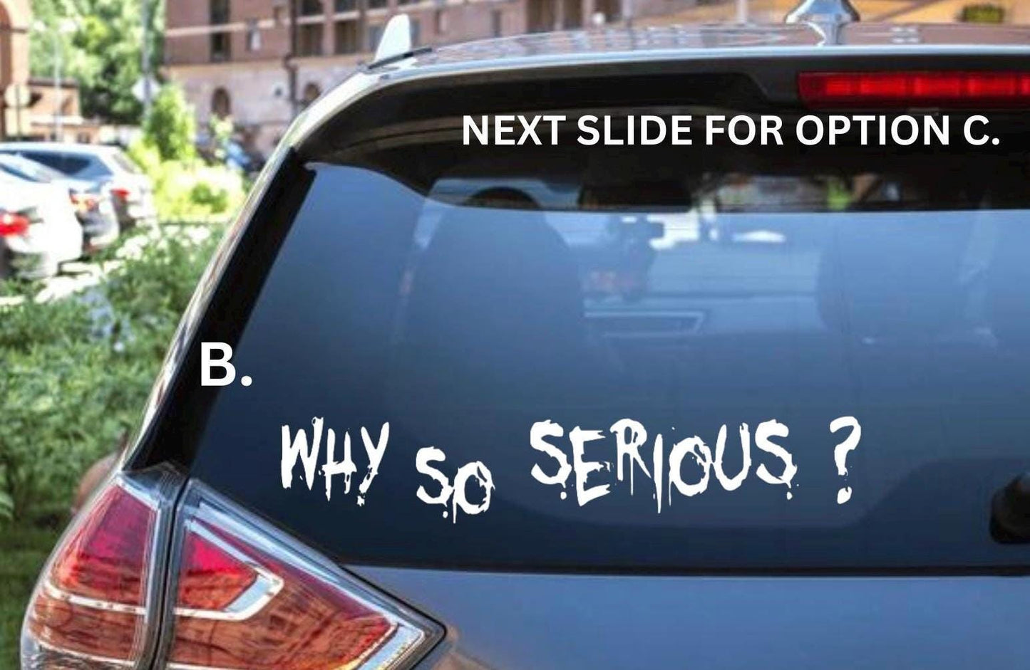Why So Serious?  Decal - Sticker for Cars, Laptop, Vehicle, Custom.